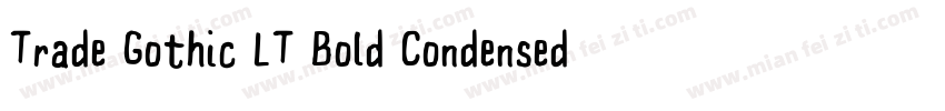 Trade Gothic LT Bold Condensed No字体转换